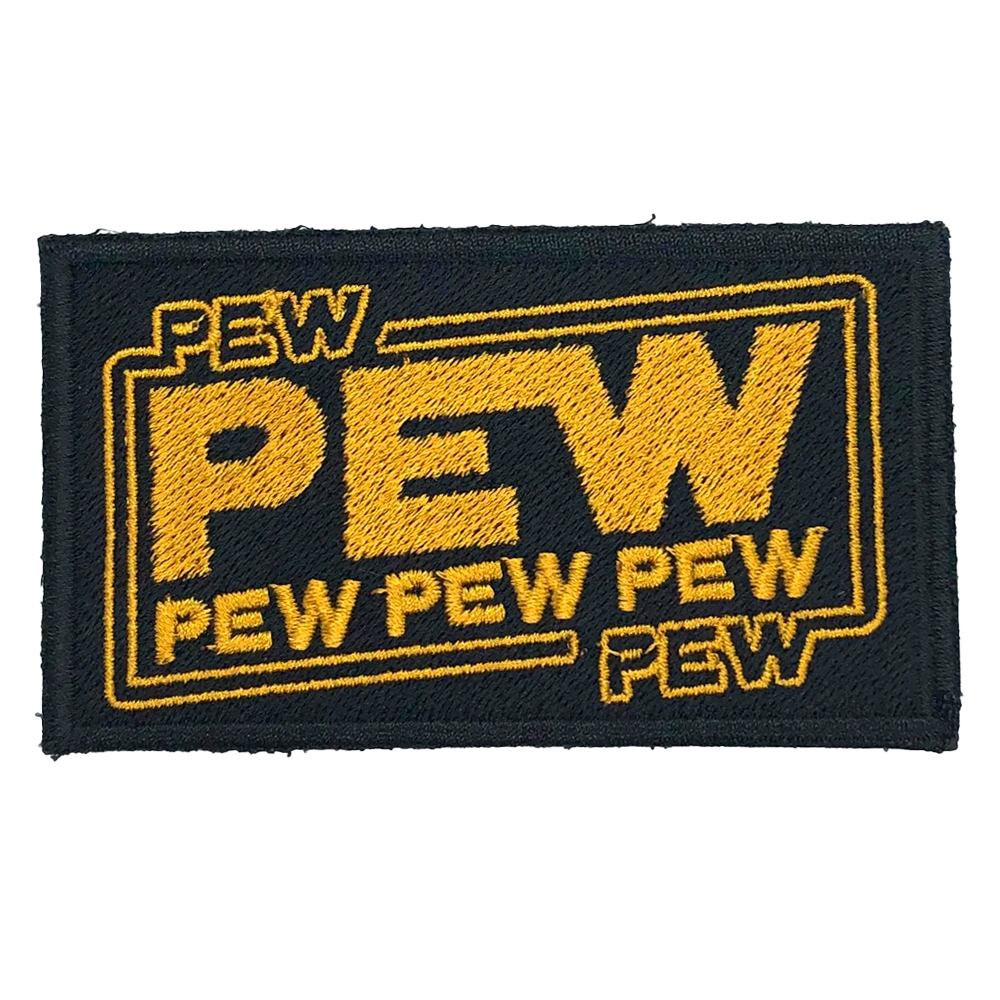 Patch Embroided - 3.5"x2" - Pew Pew Pew